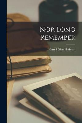 Cover of Nor Long Remember