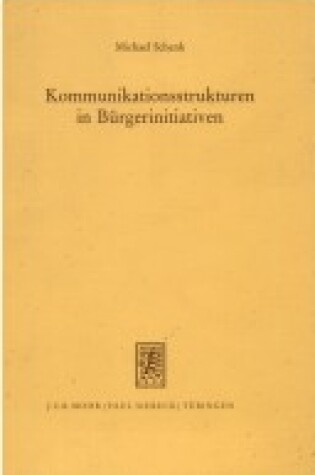 Cover of Kommunikationsstrukturen in Burgerinitiativen