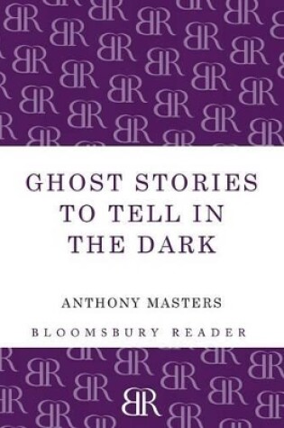 Cover of Ghost Stories to Tell in the Dark