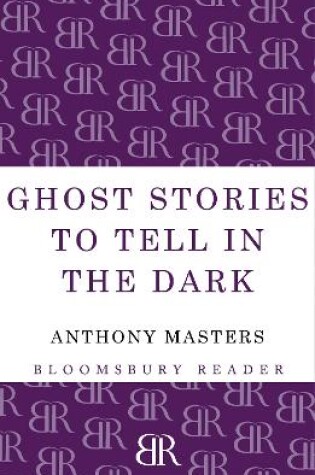 Cover of Ghost Stories to Tell in the Dark