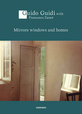 Book cover for Guido Guidi: Mirrors Windows and Homes