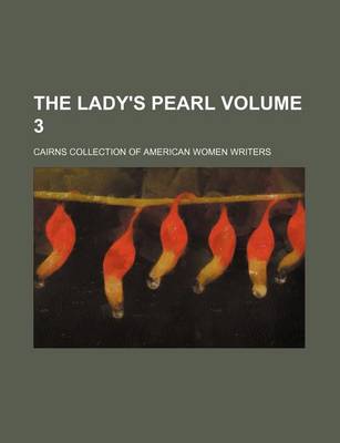 Book cover for The Lady's Pearl Volume 3