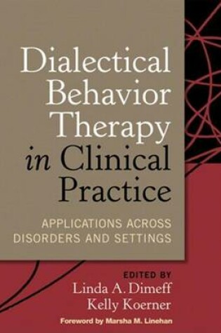 Cover of Dialectical Behavior Therapy in Clinical Practice