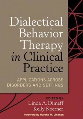 Cover of Dialectical Behavior Therapy in Clinical Practice