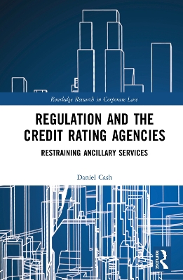 Book cover for Regulation and the Credit Rating Agencies