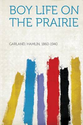 Book cover for Boy Life on the Prairie