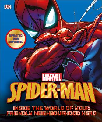 Cover of Spider-Man Inside the World of Your Friendly Neighbourhood Hero