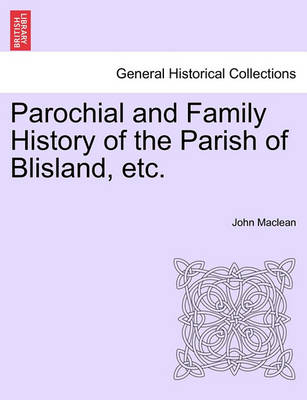 Book cover for Parochial and Family History of the Parish of Blisland, Etc.