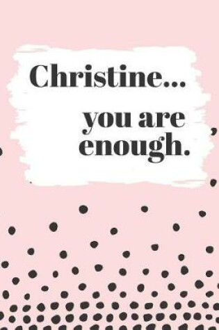 Cover of Christine's You Are Enough