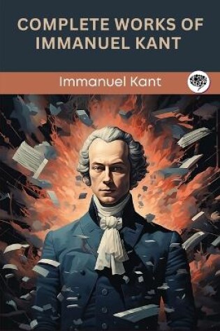 Cover of Complete Works of Immanuel Kant (Grapevine Press)