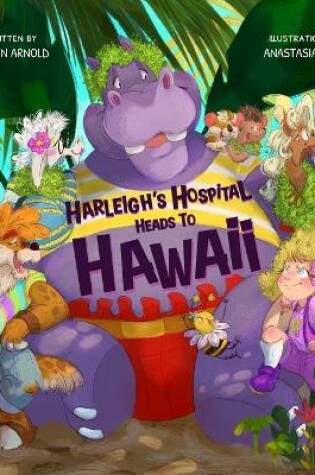 Cover of Harleigh's Hospital Heads to Hawaii