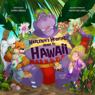 Book cover for Harleigh's Hospital Heads to Hawaii