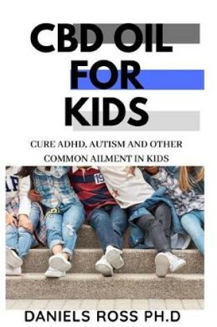 Cover of CBD Oil for Kids