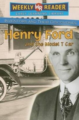 Cover of Henry Ford and the Model T Car