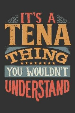 Cover of Its A Tena Thing You Wouldnt Understand