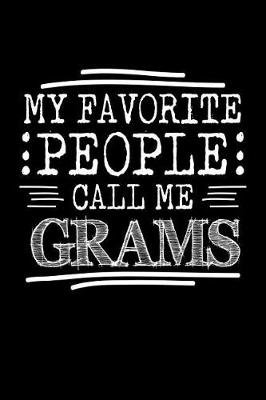 Book cover for My Favorite People Call Me Grams