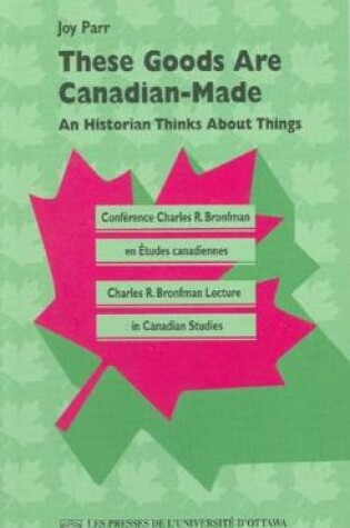 Cover of These Goods Are Canadian Made