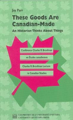 Cover of These Goods Are Canadian Made