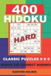 Book cover for 400 HIDOKU HARD classic puzzles 9 x 9 + BONUS 250 correct sudoku