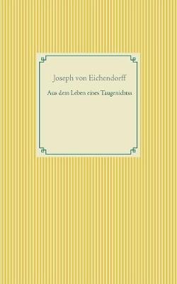 Book cover for Aus dem Leben eines Taugenichtss