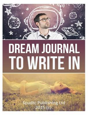 Book cover for Dream Journal To Write In