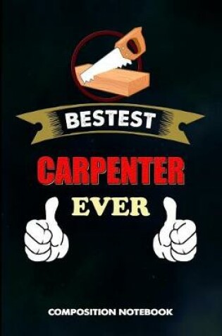 Cover of Bestest Carpenter Ever