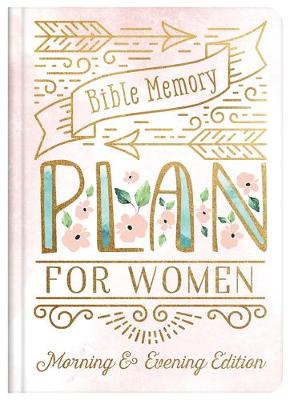 Book cover for Bible Memory Plan for Women: Morning & Evening Edition