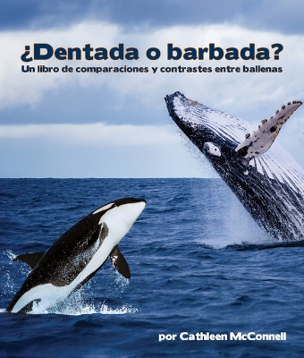 Book cover for ¿Dentada O Barbada? Un Libro de Comparaciones Y Contrastes Entre Ballenas