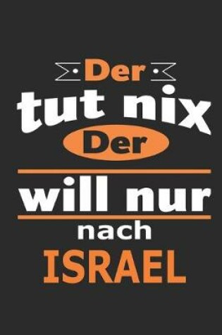 Cover of Der tut nix Der will nur nach Israel