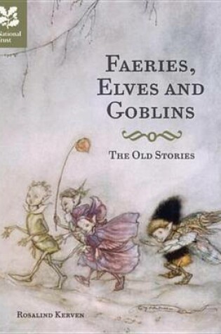 Cover of Faeries, Elves and Goblins