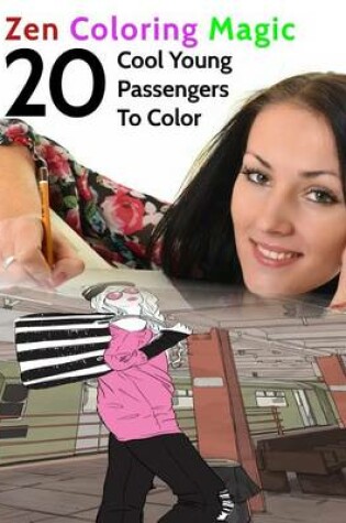 Cover of 20 Cool Young Passengers To Color