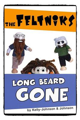 Book cover for The Feltniks Long Beard Gone