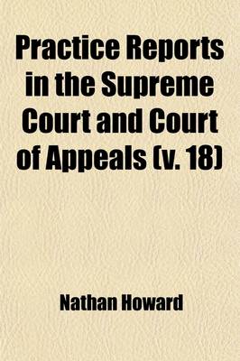 Book cover for Practice Reports in the Supreme Court and Court of Appeals (Volume 18)