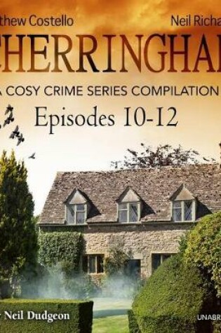 Cover of Cherringham, Episodes 10-12