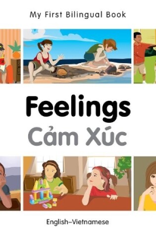 Cover of My First Bilingual Book -  Feelings (English-Vietnamese)