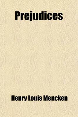 Book cover for Prejudices (Volume 3); Third Series