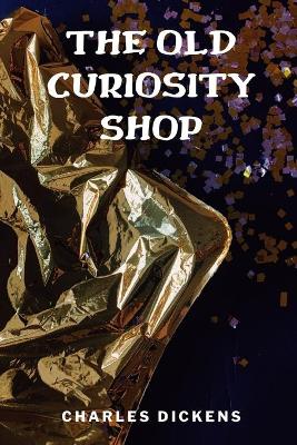 Cover of The Old Curiosity Shop