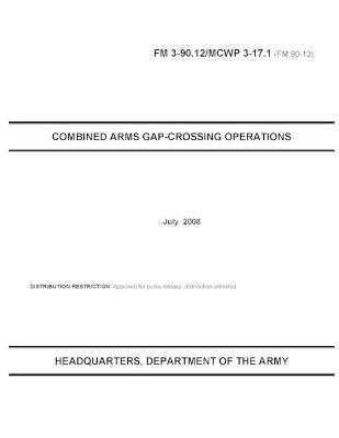 Book cover for FM 3-90.12 Combined Arms Gap-Crossing Operations