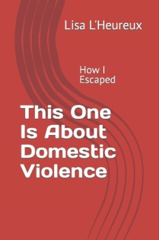 Cover of This One Is About Domestic Violence