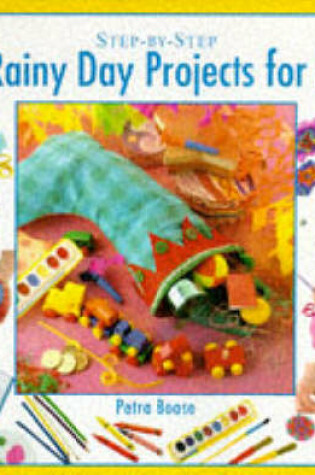 Cover of Rainy Day Projects for Kids