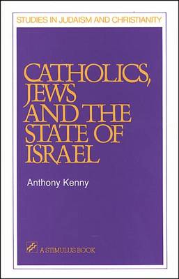 Cover of Catholics, Jews and the State of Israel