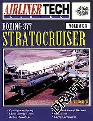 Book cover for AirlinerTech 9: Boeing 377 Stratocruiser