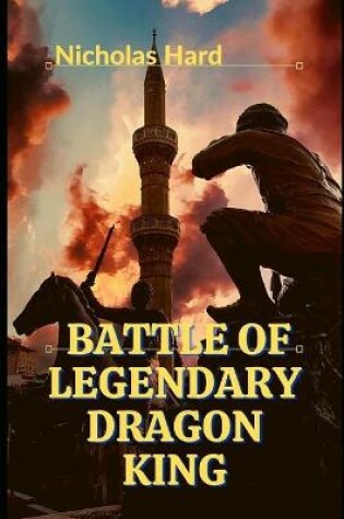 Cover of Battle of legendary dragon king