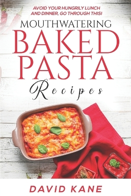 Book cover for Mouthwatering Baked Pasta Recipes