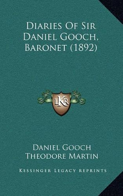 Book cover for Diaries of Sir Daniel Gooch, Baronet (1892)