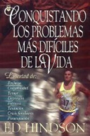 Cover of Conquistando los Problemas Mas Dificiles de la Vida