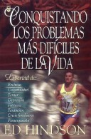 Book cover for Conquistando los Problemas Mas Dificiles de la Vida