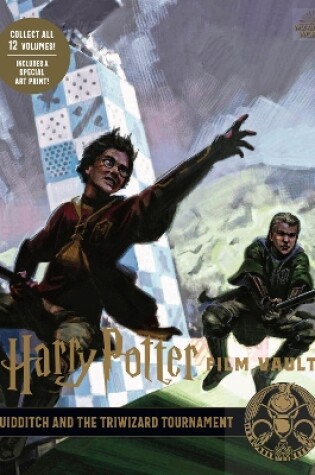 Cover of Harry Potter: The Film Vault - Volume 7: Quidditch and the Triwizard Tournament