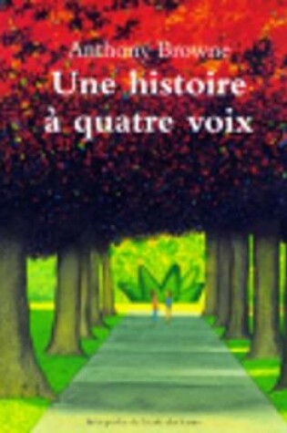 Cover of Une histoire a quatre voix