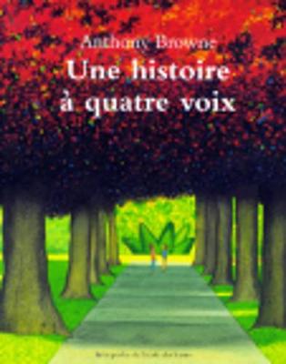Book cover for Une histoire a quatre voix